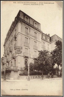 L'hôpital auxiliaire n°16 de la SSBM d'Annemasse délocalisé à Aix-les-Bains (International Hôtel)